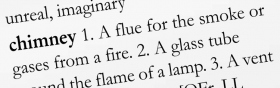 2. You find it in the dictionary and look through the definitions for the one that applies. It says “a flue for the smoke or gases from a fire.”